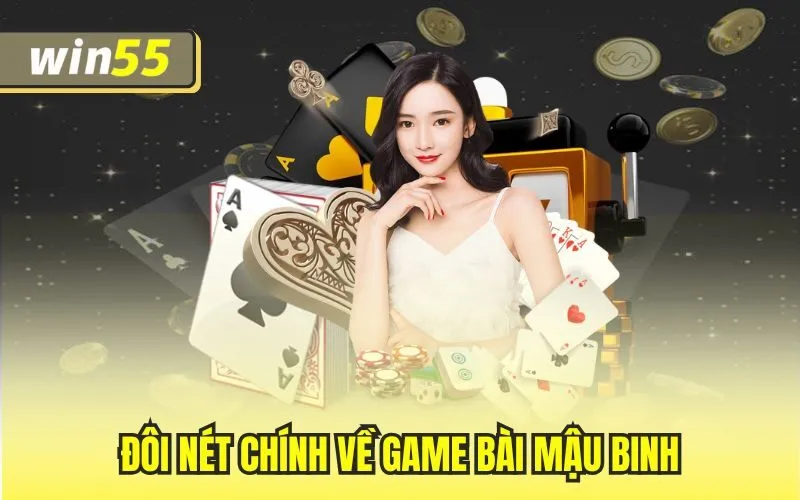 Đôi nét chính về game bài mậu binh